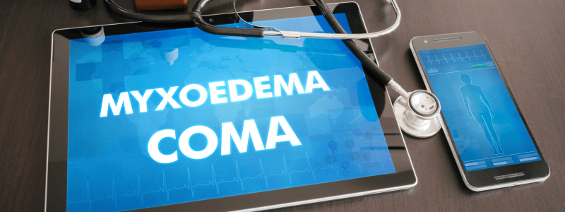 Myxoedema Coma